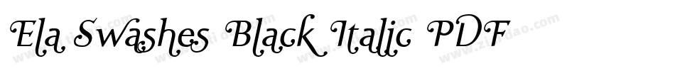 Ela Swashes Black Italic PDF字体转换